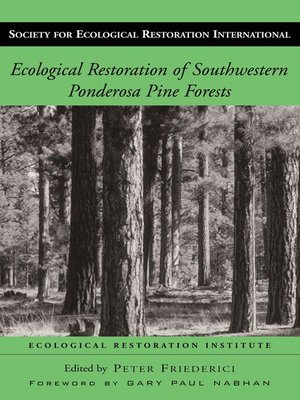 cover image of Ecological Restoration of Southwestern Ponderosa Pine Forests